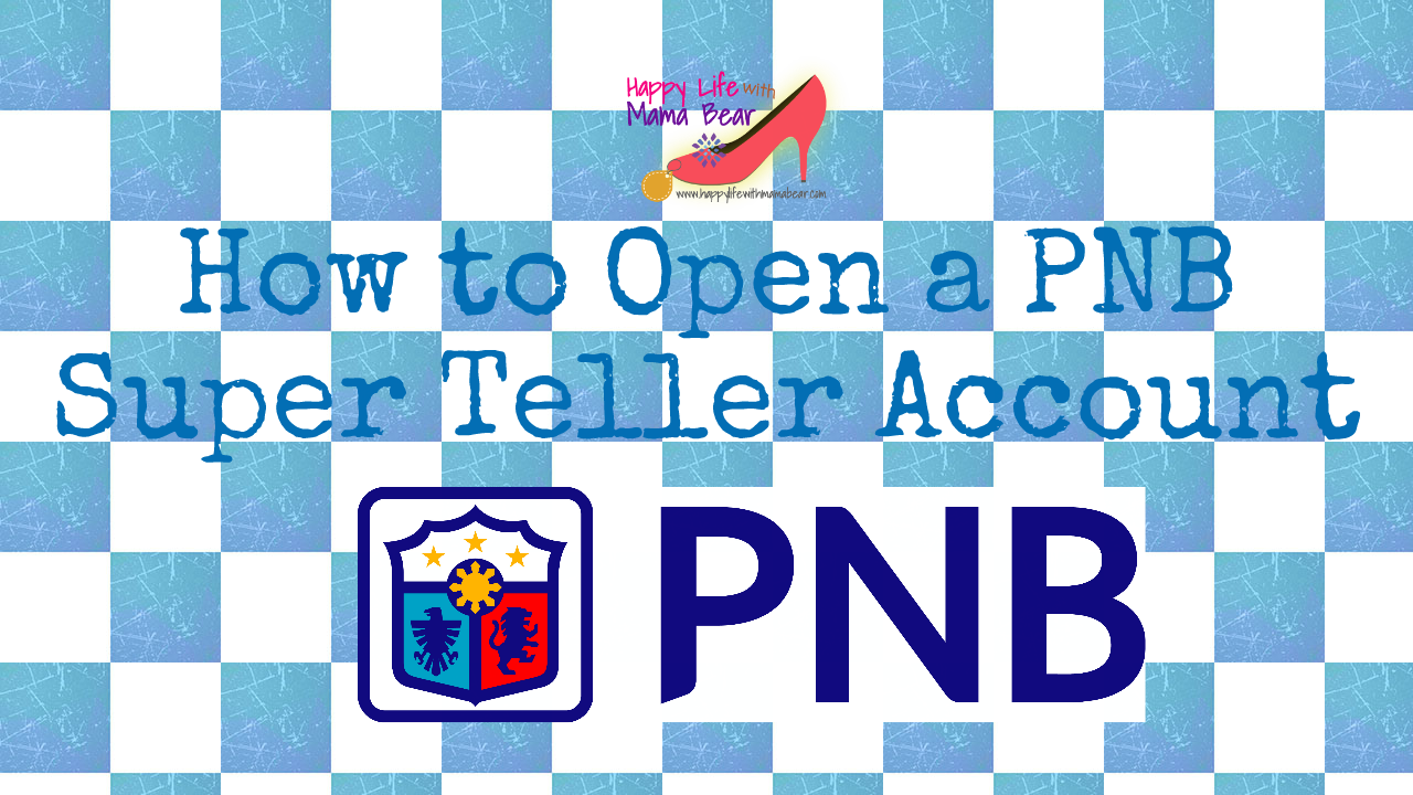 How to Open a PNB Payroll/Super Teller Account
